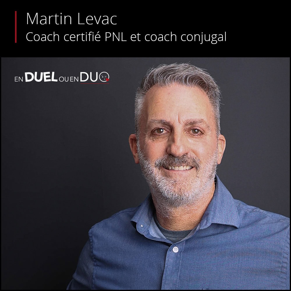martin levac coach conjugal En Duel ou en Duo