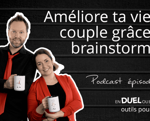 #23 - Ameliore ta vie couple grace au brainstorming - podcast