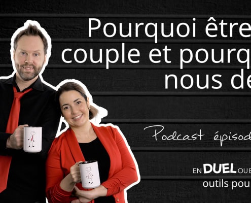 #44 - Pourquoi être en couple et pourquoi nous deux - podcast