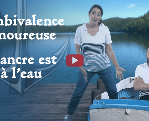 Ambivalence amoureuse - L'ancre est à l'eau