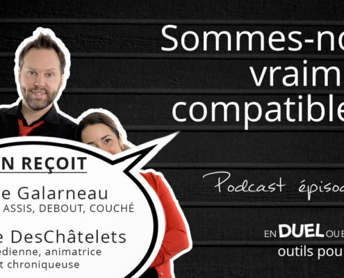 #51 - sommes-nous vraiment compatibles - podcast